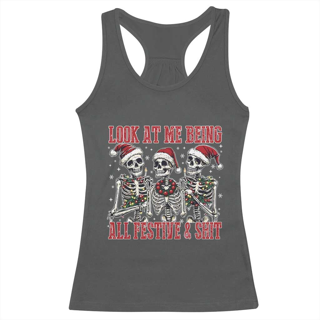 Look At Me Being All Festive And Shit Christmas Racerback Tank Top Funny Holiday Xmas Skeleton TS11 Dark Heather Print Your Wear