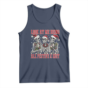 Look At Me Being All Festive And Shit Christmas Tank Top Funny Holiday Xmas Skeleton TS11 Navy Print Your Wear