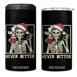 Funny Christmas Never Better 4 in 1 Can Cooler Tumbler Messy Bun Skeleton Drinking Coffee TS11 One Size: 16 oz Black Print Your Wear