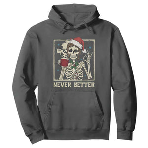 Funny Christmas Never Better Hoodie Messy Bun Skeleton Drinking Coffee TS11 Dark Heather Print Your Wear