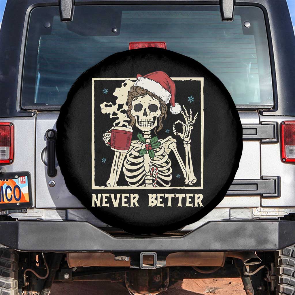 Funny Christmas Never Better Spare Tire Cover Messy Bun Skeleton Drinking Coffee TS11 No hole Black Print Your Wear