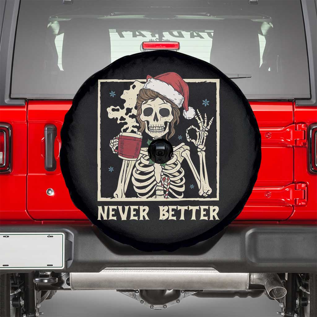 Funny Christmas Never Better Spare Tire Cover Messy Bun Skeleton Drinking Coffee TS11 Black Print Your Wear