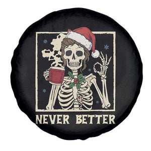 Funny Christmas Never Better Spare Tire Cover Messy Bun Skeleton Drinking Coffee TS11 Print Your Wear