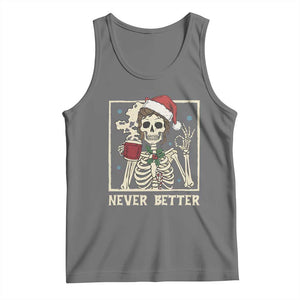 Funny Christmas Never Better Tank Top Messy Bun Skeleton Drinking Coffee - Print Your Wear