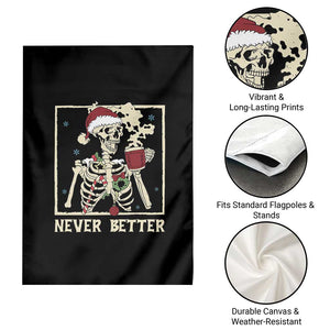 Funny Christmas Never Better Garden Flag Skeleton Drinking Coffee TS11 Print Your Wear