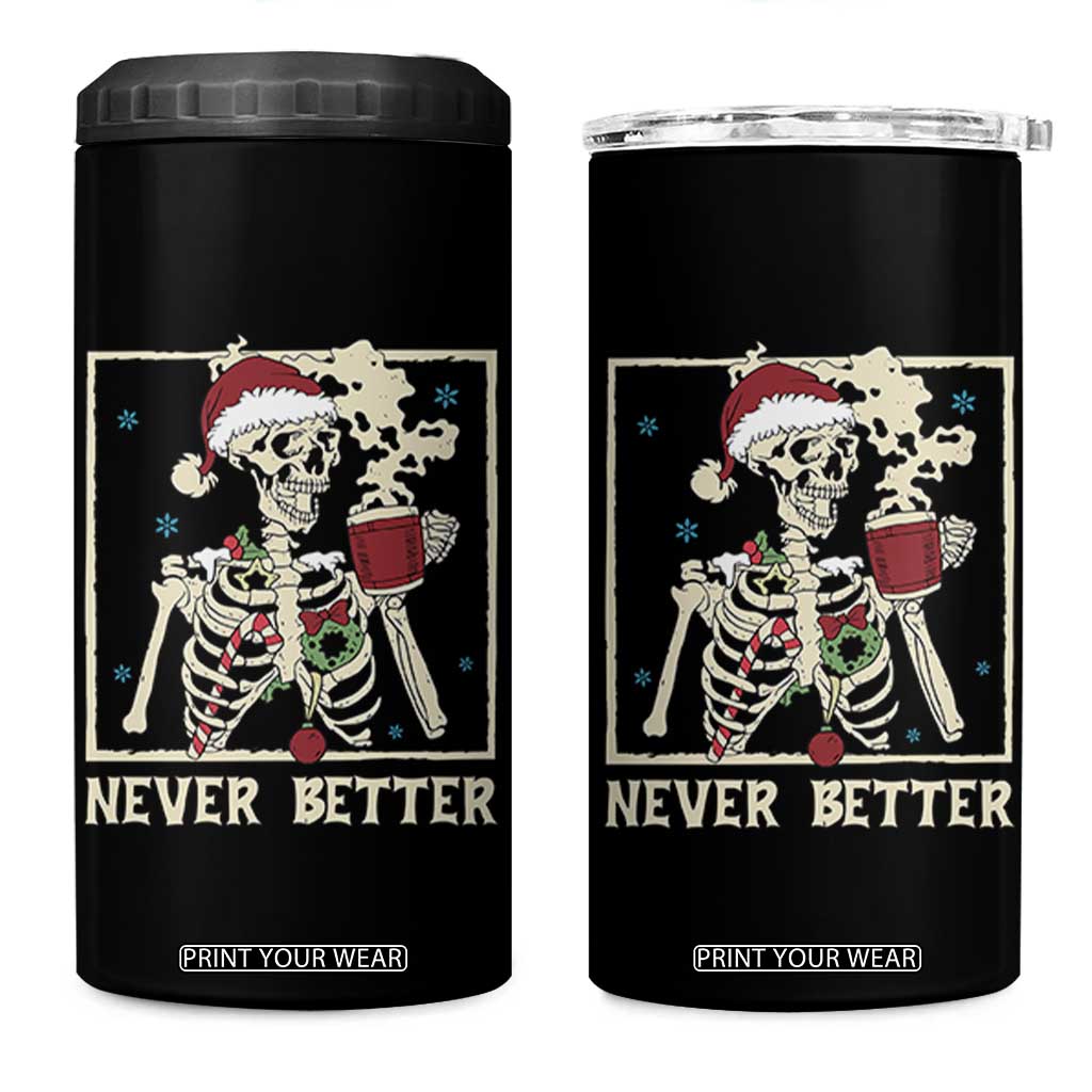 Funny Christmas Never Better 4 in 1 Can Cooler Tumbler Skeleton Drinking Coffee TS11 One Size: 16 oz Black Print Your Wear