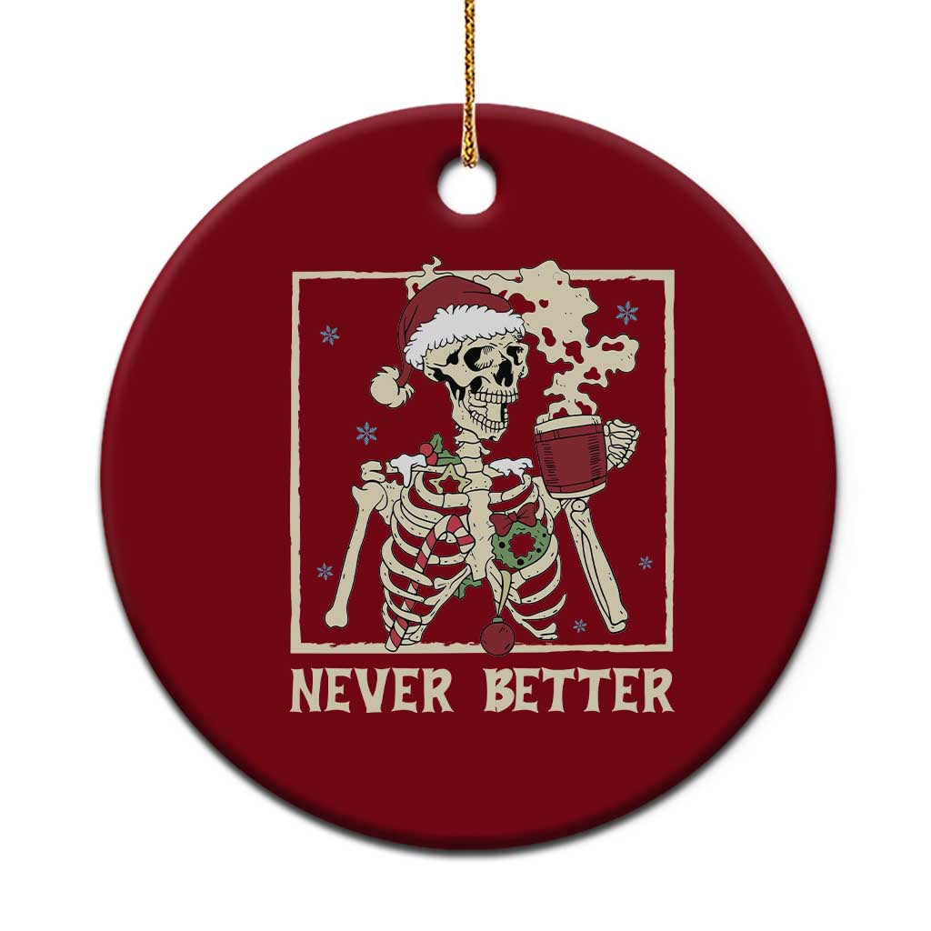 Funny Christmas Never Better Ceramic Ornament Skeleton Drinking Coffee TS11 1pc Red Print Your Wear