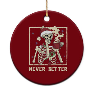 Funny Christmas Never Better Ceramic Ornament Skeleton Drinking Coffee TS11 1pc Red Print Your Wear
