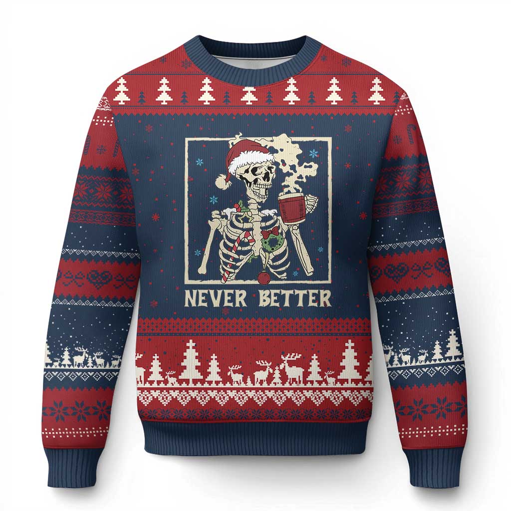 Funny Christmas Never Better Ugly Christmas Sweater Skeleton Drinking Coffee TS11 Navy Red Print Your Wear