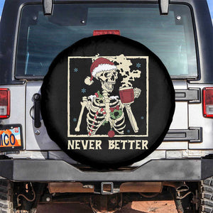 Funny Christmas Never Better Spare Tire Cover Skeleton Drinking Coffee TS11 No hole Black Print Your Wear