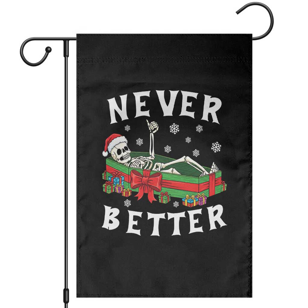 Funny Halloween Christmas Never Better Garden Flag Xmas Skeleton Coffin TS11 Black Print Your Wear