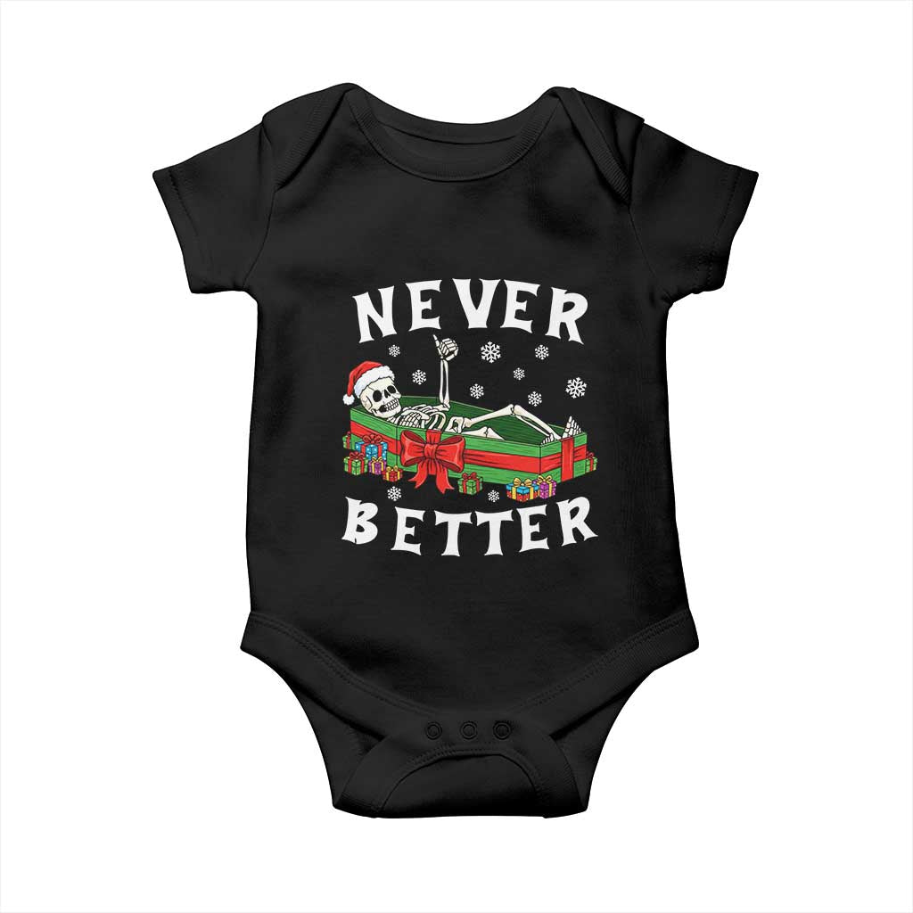 Funny Halloween Christmas Never Better Baby Onesie Xmas Skeleton Coffin TS11 Black Print Your Wear