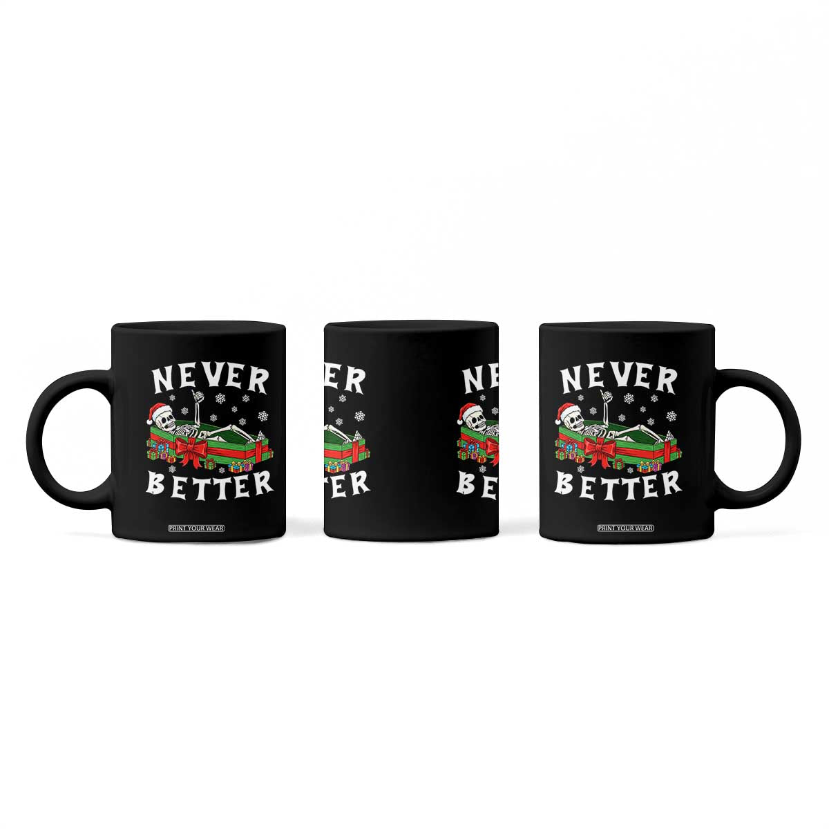 Funny Halloween Christmas Never Better Coffee Mug Xmas Skeleton Coffin TS11 Print Your Wear