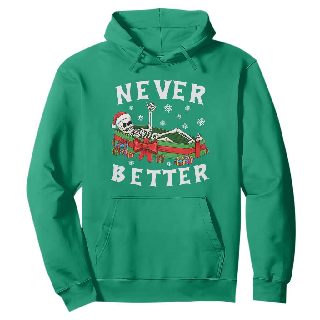 Funny Halloween Christmas Never Better Hoodie Xmas Skeleton Coffin TS11 Irish Green Print Your Wear