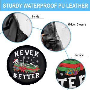 Funny Halloween Christmas Never Better Spare Tire Cover Xmas Skeleton Coffin TS11 Print Your Wear