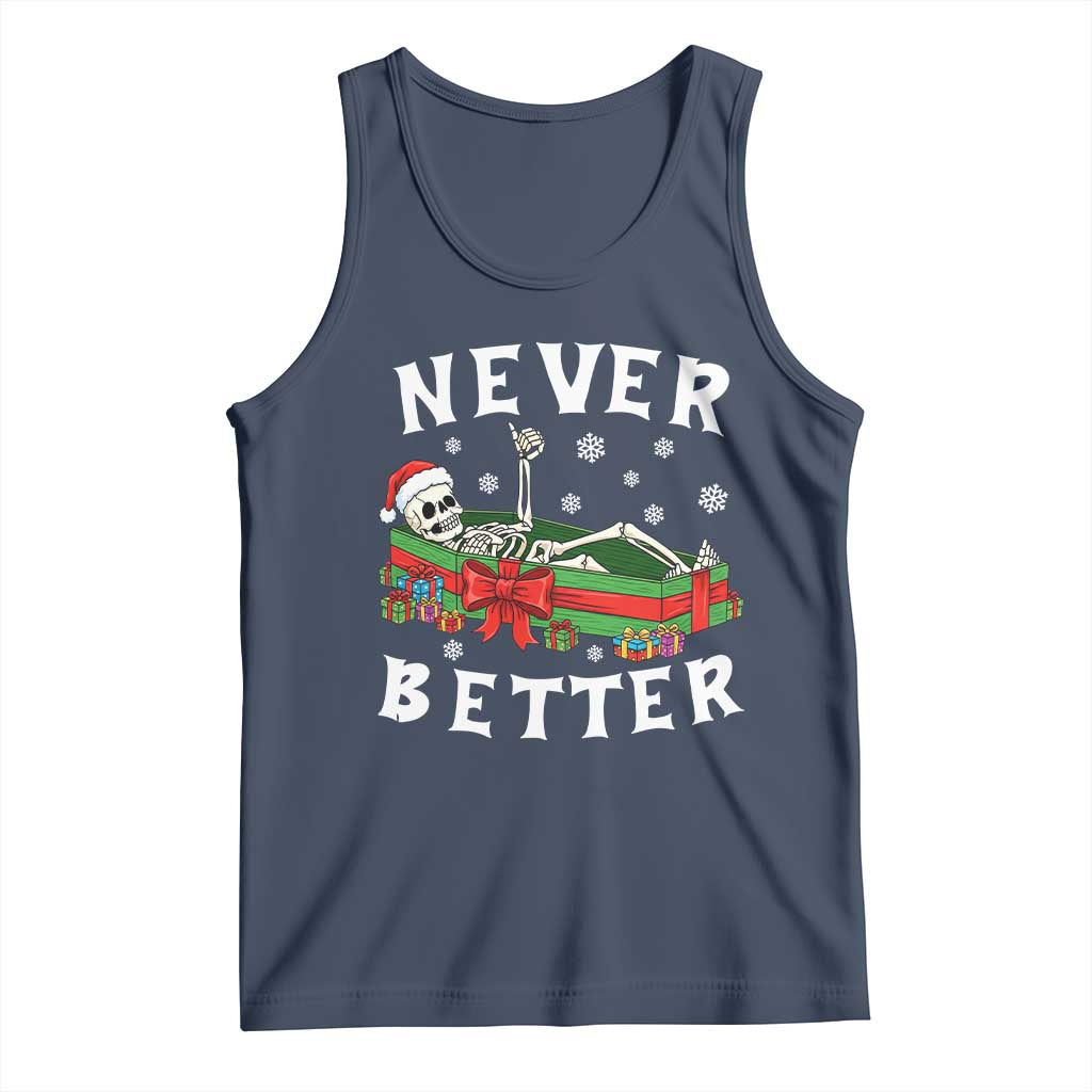 Funny Halloween Christmas Never Better Tank Top Xmas Skeleton Coffin TS11 Navy Print Your Wear