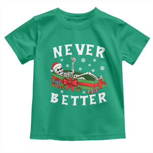 Funny Halloween Christmas Never Better Toddler T Shirt Xmas Skeleton Coffin TS11 Irish Green Print Your Wear