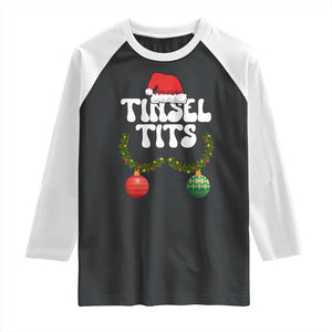 Christmas Tinsel Tits Raglan Shirt Funny Xmas Couple Matching TS11 Black White Print Your Wear