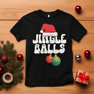 Christmas Jingle Balls T Shirt Funny Xmas Couple Matching TS11 Black Print Your Wear