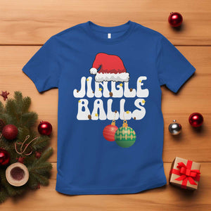 Christmas Jingle Balls T Shirt Funny Xmas Couple Matching TS11 Royal Blue Print Your Wear