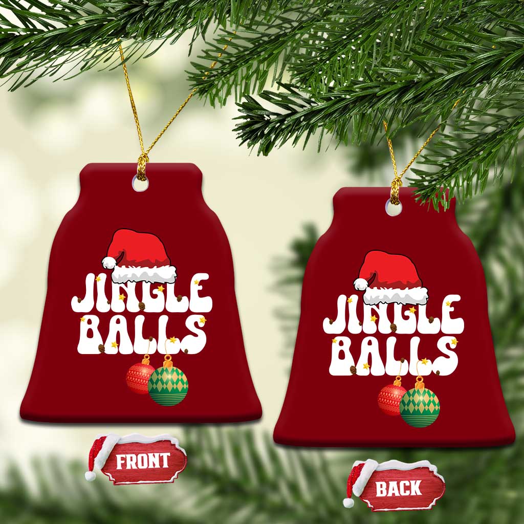 Christmas Jingle Balls Ceramic Ornament Funny Xmas Couple Matching TS11 Print Your Wear