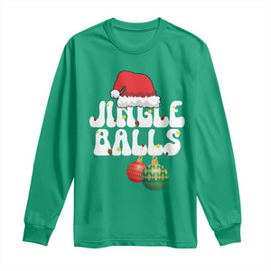 Christmas Jingle Balls Long Sleeve Shirt Funny Xmas Couple Matching TS11 Irish Green Print Your Wear