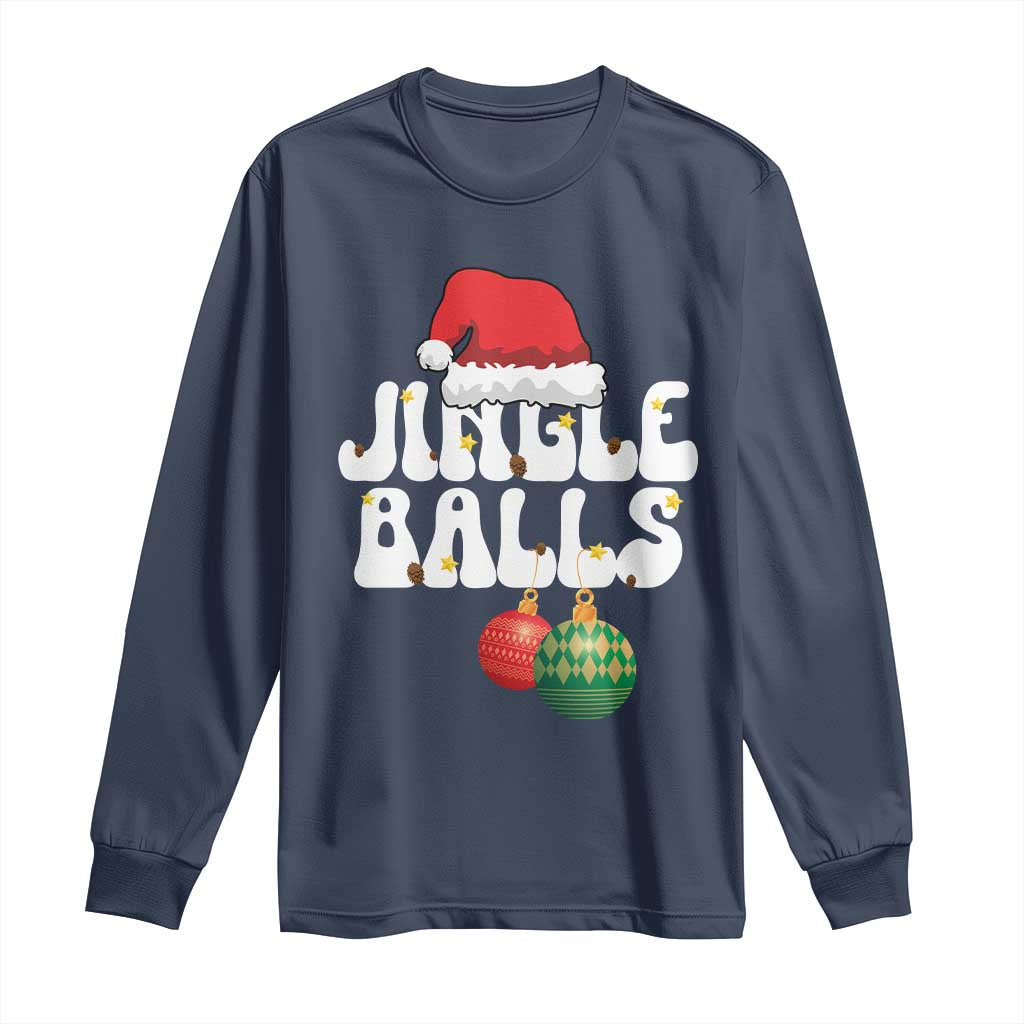 Christmas Jingle Balls Long Sleeve Shirt Funny Xmas Couple Matching TS11 Navy Print Your Wear