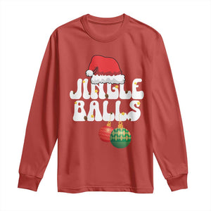 Christmas Jingle Balls Long Sleeve Shirt Funny Xmas Couple Matching TS11 Red Print Your Wear