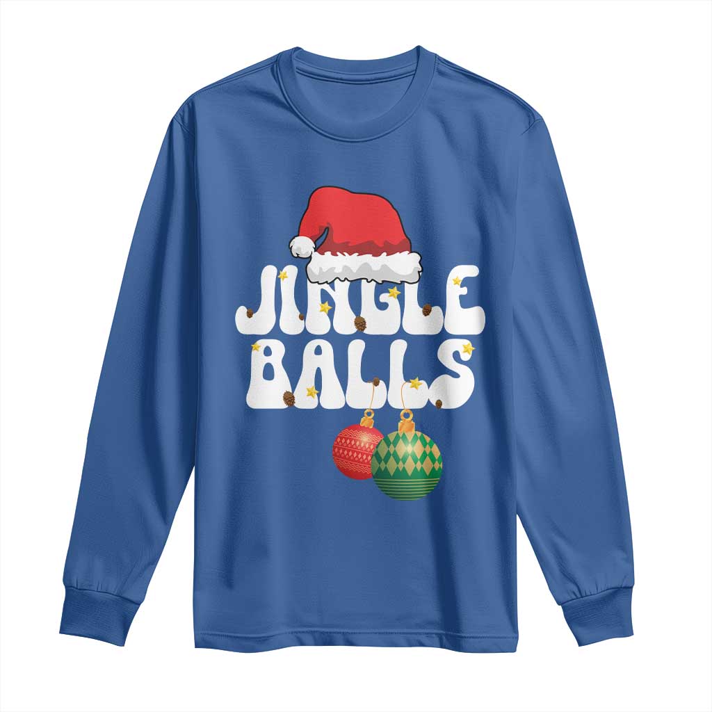 Christmas Jingle Balls Long Sleeve Shirt Funny Xmas Couple Matching TS11 Royal Blue Print Your Wear