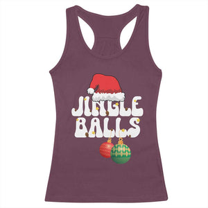 Christmas Jingle Balls Racerback Tank Top Funny Xmas Couple Matching TS11 Maroon Print Your Wear