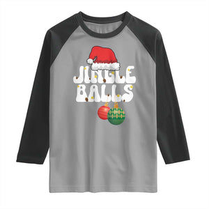 Christmas Jingle Balls Raglan Shirt Funny Xmas Couple Matching TS11 Sport Gray Black Print Your Wear