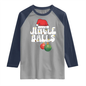 Christmas Jingle Balls Raglan Shirt Funny Xmas Couple Matching TS11 Sport Gray Navy Print Your Wear