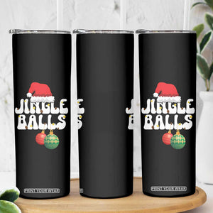 Christmas Jingle Balls Skinny Tumbler Funny Xmas Couple Matching TS11 Print Your Wear