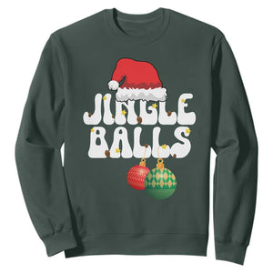 Christmas Jingle Balls Sweatshirt Funny Xmas Couple Matching TS11 Dark Forest Green Print Your Wear