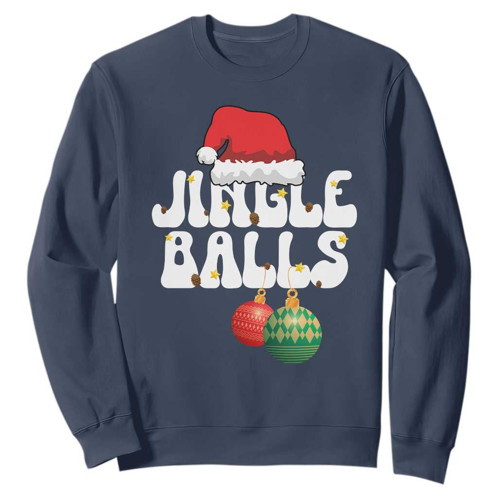 Christmas Jingle Balls Sweatshirt Funny Xmas Couple Matching TS11 Navy Print Your Wear