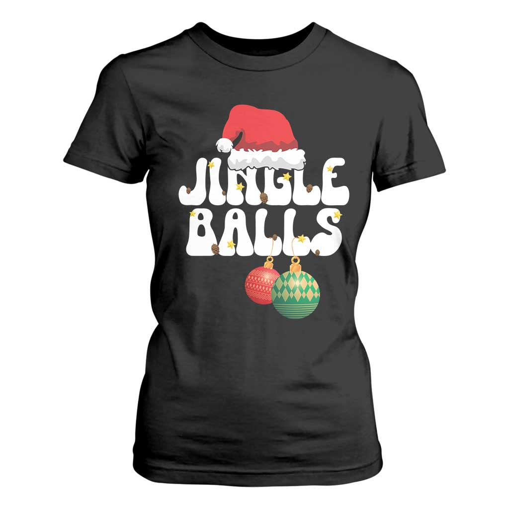 Christmas Jingle Balls T Shirt For Women Funny Xmas Couple Matching TS11 Black Print Your Wear