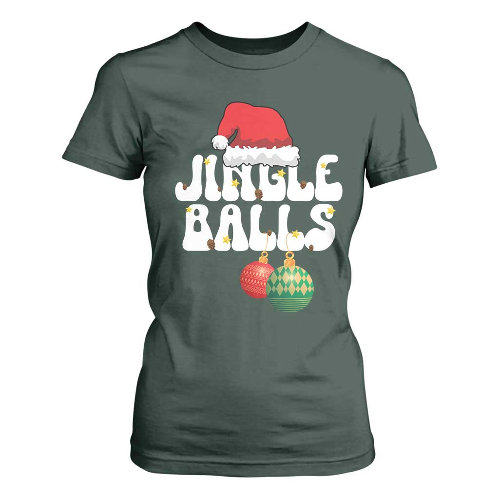 Christmas Jingle Balls T Shirt For Women Funny Xmas Couple Matching TS11 Dark Forest Green Print Your Wear
