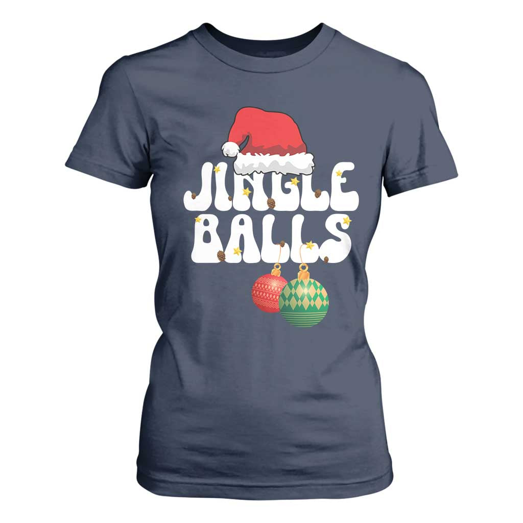 Christmas Jingle Balls T Shirt For Women Funny Xmas Couple Matching TS11 Navy Print Your Wear