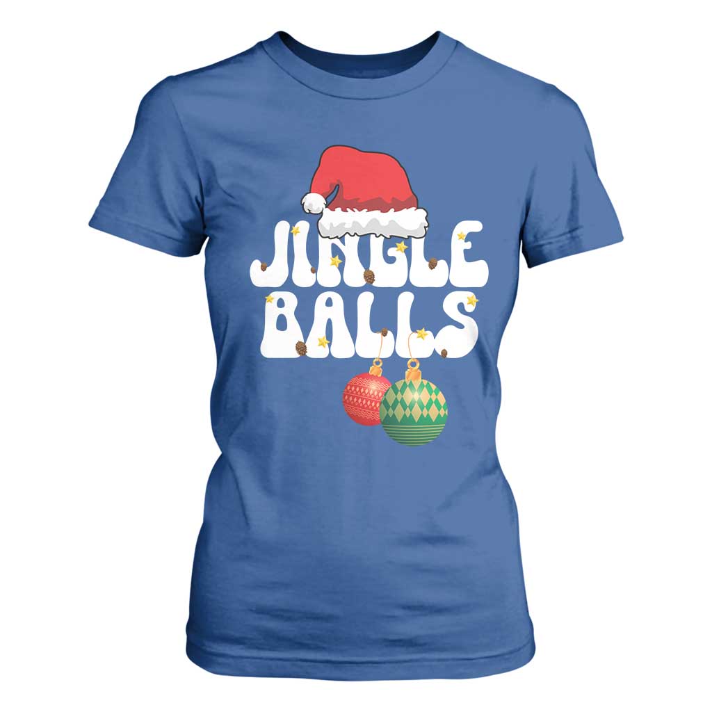 Christmas Jingle Balls T Shirt For Women Funny Xmas Couple Matching TS11 Royal Blue Print Your Wear