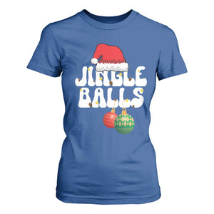 Christmas Jingle Balls T Shirt For Women Funny Xmas Couple Matching TS11 Royal Blue Print Your Wear