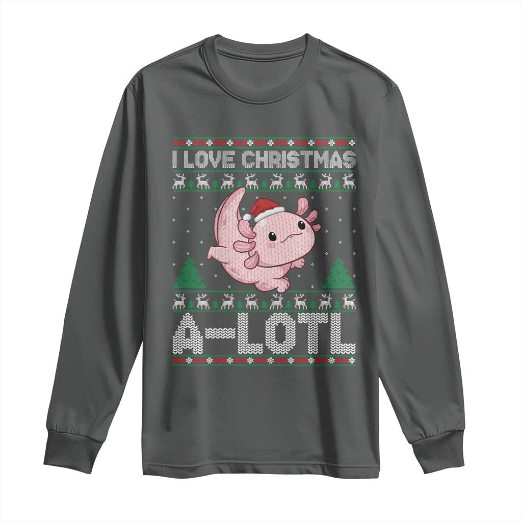 Funny Christmas Axolotl Long Sleeve Shirt I Love Christmas A Lotl Xmas Salamander TS11 Dark Heather Print Your Wear