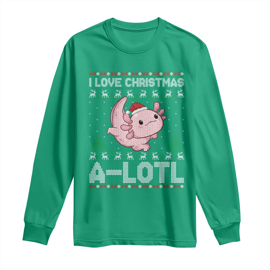 Funny Christmas Axolotl Long Sleeve Shirt I Love Christmas A Lotl Xmas Salamander TS11 Irish Green Print Your Wear
