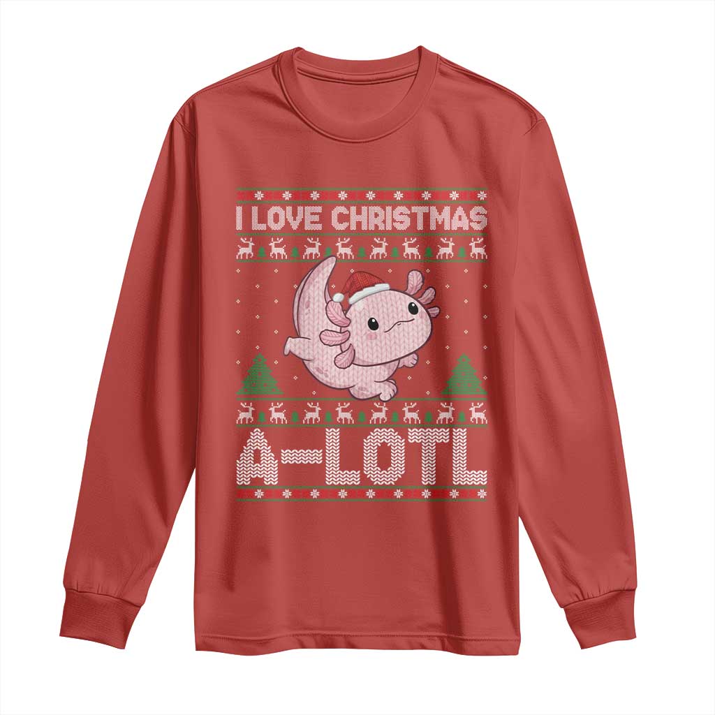 Funny Christmas Axolotl Long Sleeve Shirt I Love Christmas A Lotl Xmas Salamander - Print Your Wear