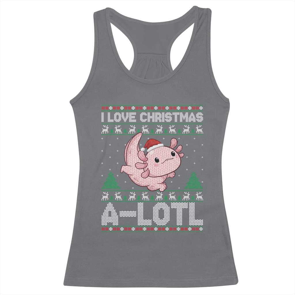 Funny Christmas Axolotl Racerback Tank Top I Love Christmas A Lotl Xmas Salamander TS11 Charcoal Print Your Wear