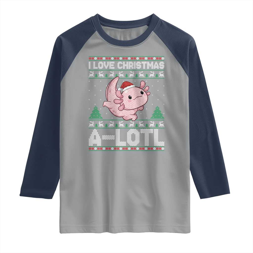 Funny Christmas Axolotl Raglan Shirt I Love Christmas A Lotl Xmas Salamander TS11 Sport Gray Navy Print Your Wear