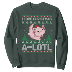 Funny Christmas Axolotl Sweatshirt I Love Christmas A Lotl Xmas Salamander TS11 Dark Forest Green Print Your Wear