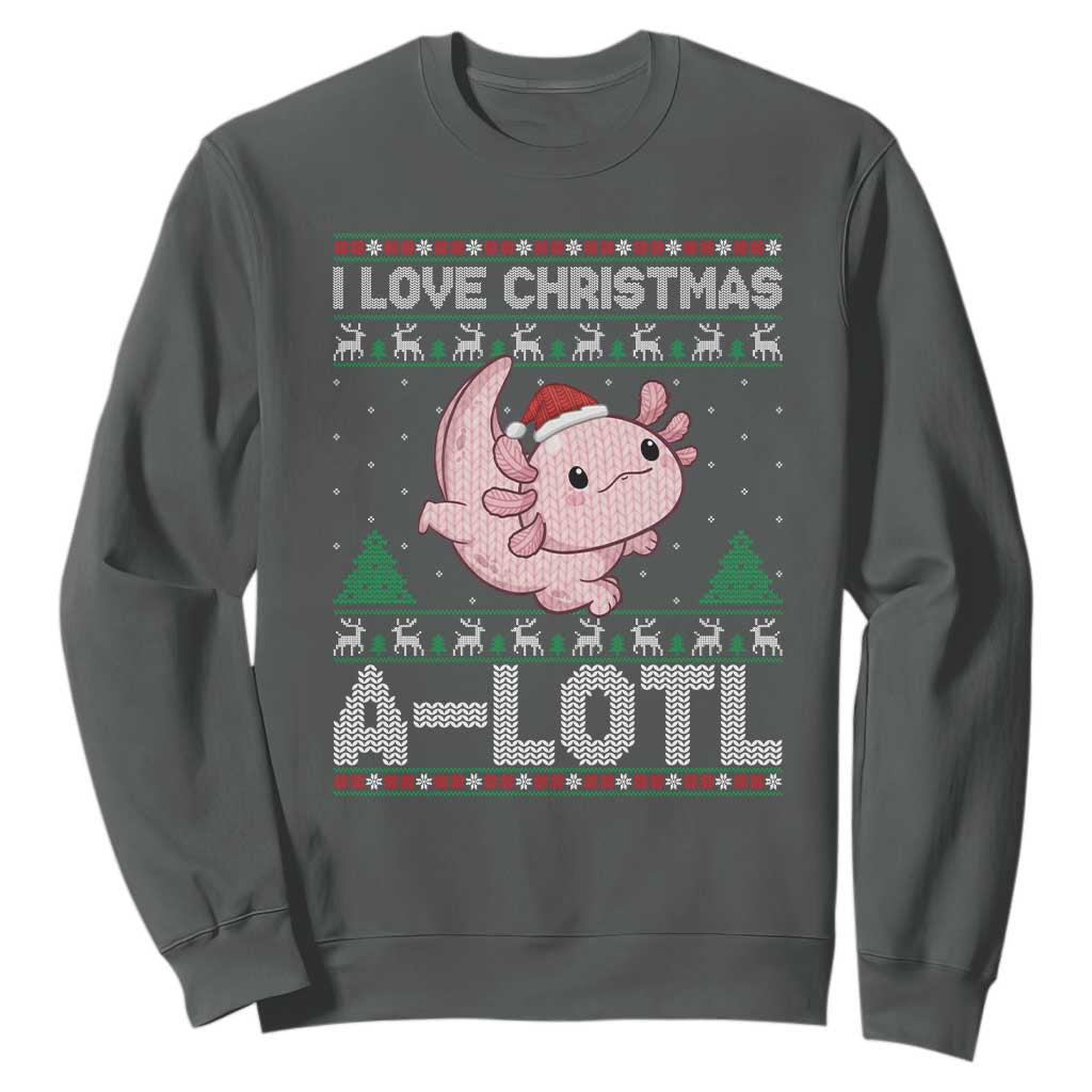 Funny Christmas Axolotl Sweatshirt I Love Christmas A Lotl Xmas Salamander TS11 Dark Heather Print Your Wear