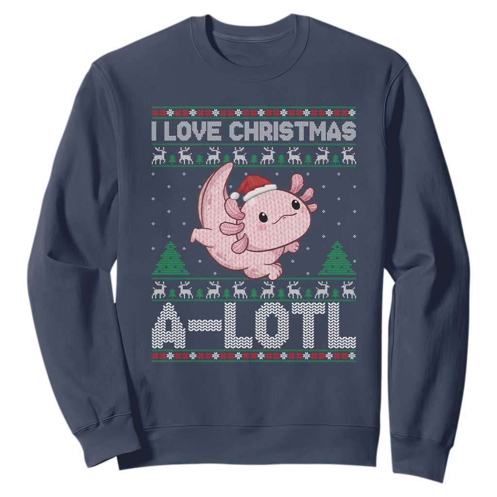 Funny Christmas Axolotl Sweatshirt I Love Christmas A Lotl Xmas Salamander TS11 Navy Print Your Wear