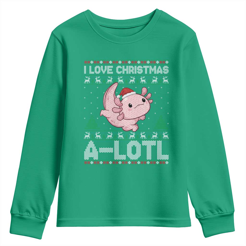 Funny Christmas Axolotl Youth Sweatshirt I Love Christmas A Lotl Xmas Salamander TS11 Irish Green Print Your Wear