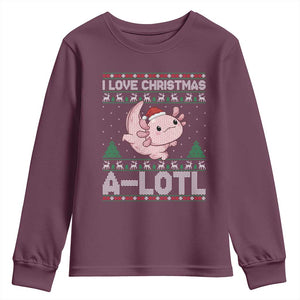Funny Christmas Axolotl Youth Sweatshirt I Love Christmas A Lotl Xmas Salamander TS11 Maroon Print Your Wear